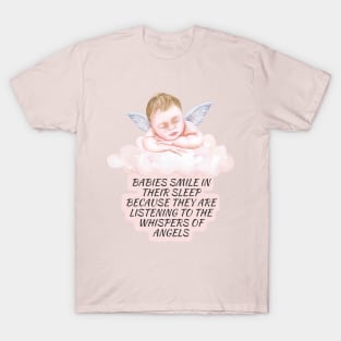 Babies Smile in their Sleep T-Shirt